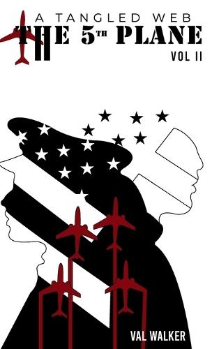 The 5th Plane: A Tangled Web (Vol II.)