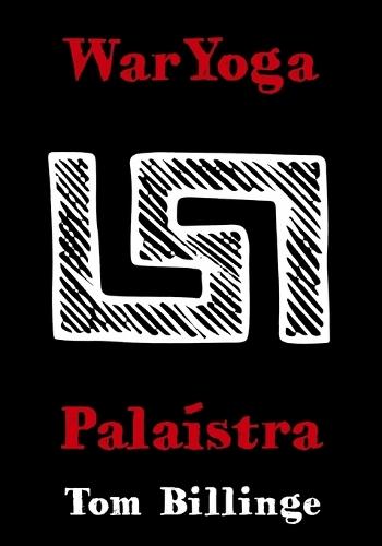 WarYoga: Palaistra