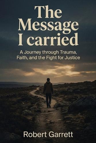 The Message I carried