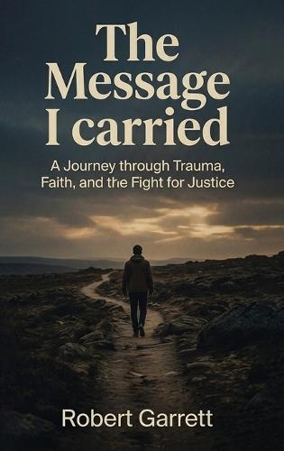 The Message I carried
