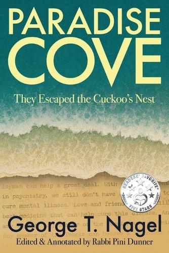 Paradise Cove: They Escaped the Cuckoo's Nest