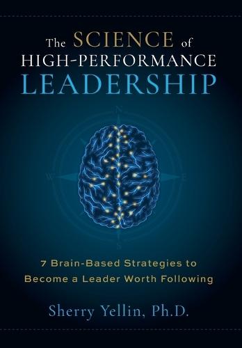 The SCIENCE of High-Performance Leadership