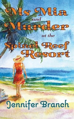 Ms. Mia and Murder at the Spinel Reef Resort