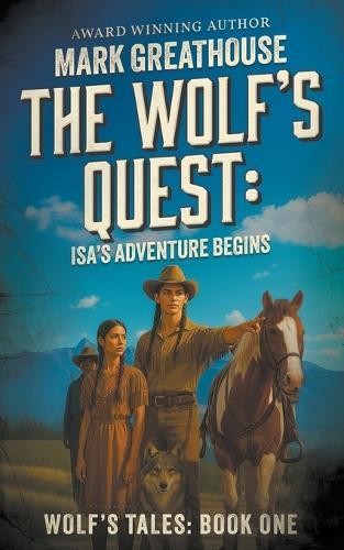 The Wolf's Quest: Isa's Adventure Begins