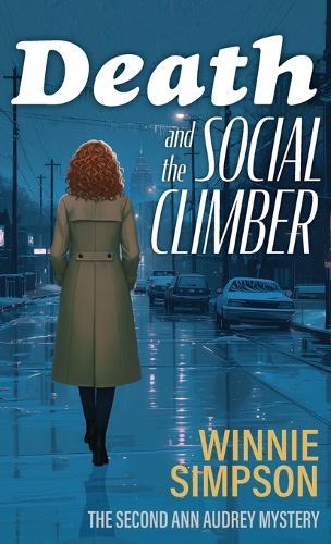Death and the Social Climber: The Second Ann Audrey Mystery