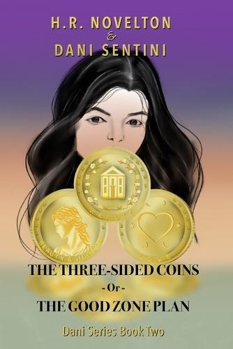 THE THREE-SIDED COINS -Or- THE GOOD ZONE PLAN
