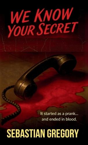 We Know Your Secret
