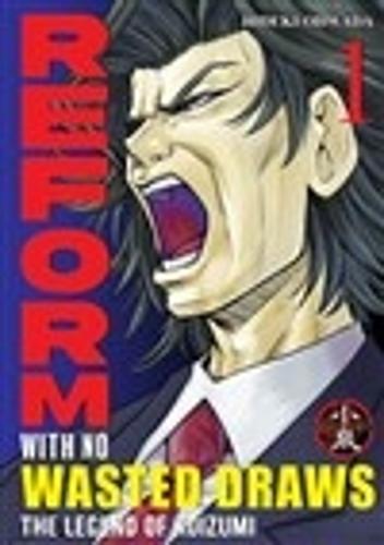 Reform with No Wasted Draws, Volume 1: The Legend of Koizumi