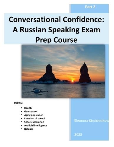 Conversational Confidence: A Russian Speaking Exam Prep Course (part 2)
