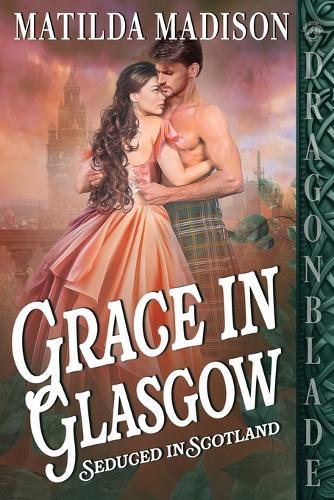 Grace in Glasgow: A Scottish Historical Romance