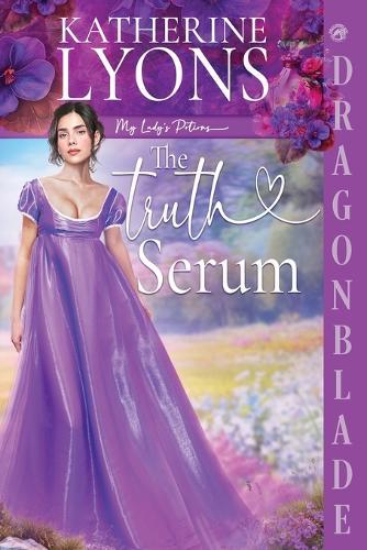 The Truth Serum: A Regency Historical Romance