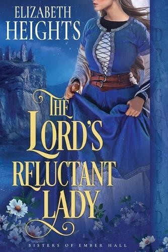 The Lord's Reluctant Lady: A Medieval Historical Romance