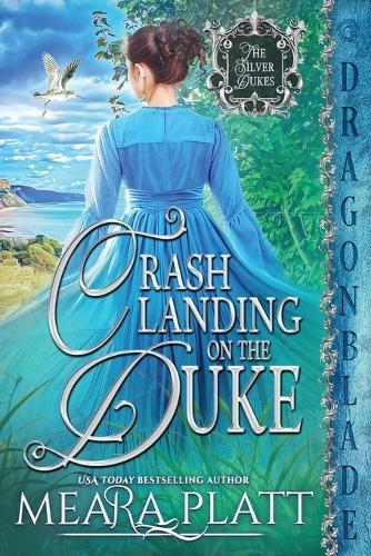 Crash Landing on the Duke: A Regency Historical Romance
