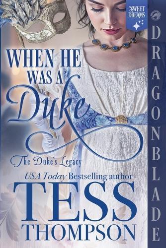 When He Was a Duke: A Regency Historical Romance
