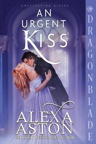 An Urgent Kiss: A Regency Historical Romance