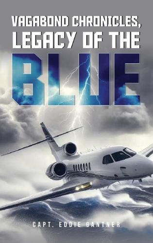 Vagabond Chronicles: Legacy of the Blue