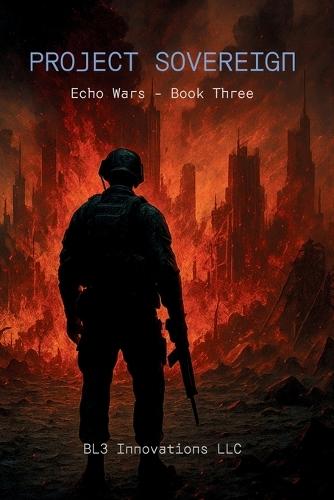 Project Sovereign: Echo Wars Book Three