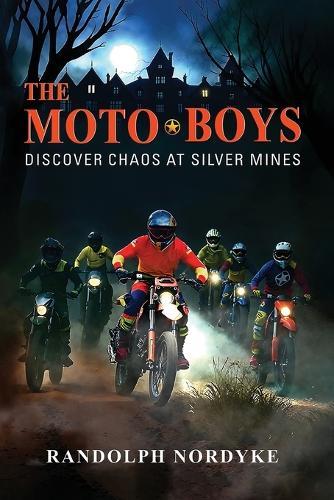 The Moto Boys: Discover Chaos at silver Mines