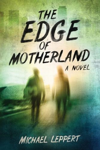 The Edge of Motherland