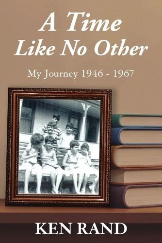 A Time Like No Other: My Journey 1946-1947