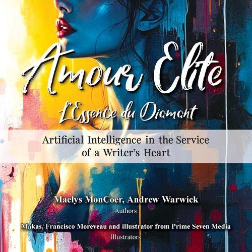 Amour Elite: Artificial Intelligence in the Service of a Writer's Hearts