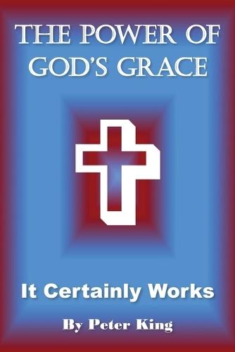 The Power of God's Grace
