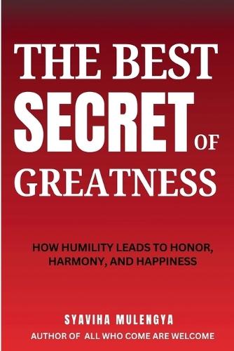The Best Secret of Greatness
