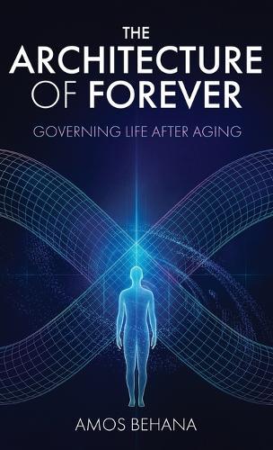 The Architecture of Forever: Governing Life After Aging