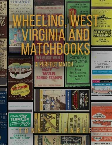 Wheeling, West Virginia and Matchbooks: A Perfect Match