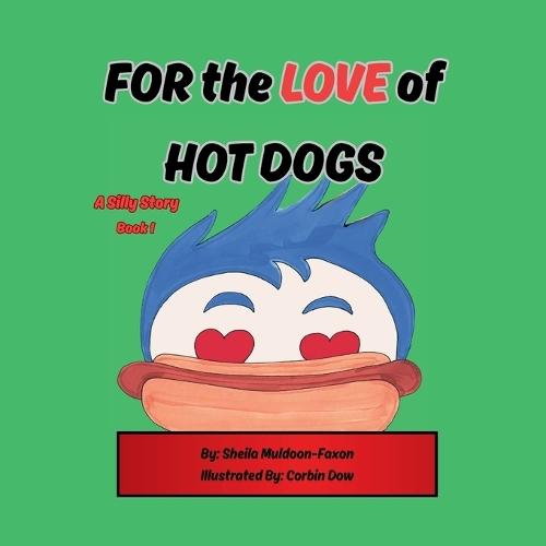 FOR the LOVE of HOT DOGS
