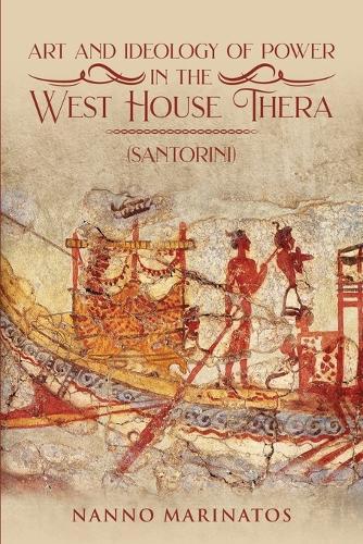 Art and Ideology of Power in the West House Thera