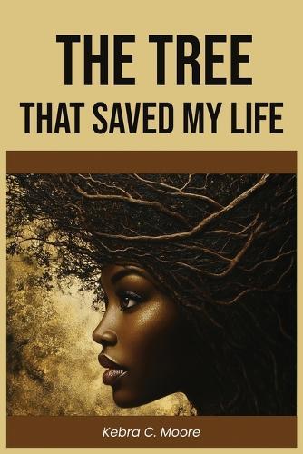 The Tree That Saved my Life