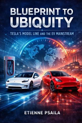 Blueprint to Ubiquity: Tesla's Model Line and the EV Mainstream