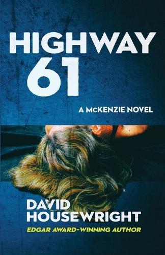 Highway 61: A McKenzie Novel