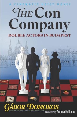 The Con Company: Double Actors in Budapest