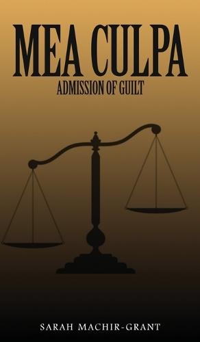 MEA CULPA (Admission of Guilt)