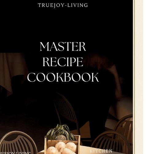 TrueJoy Living Master Recipe Book