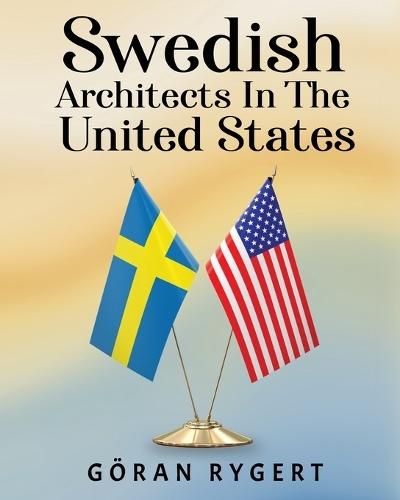 Swedish Architects in the United States
