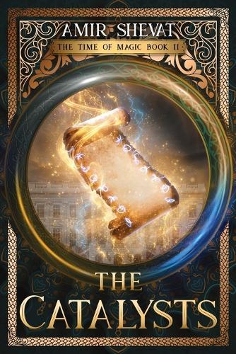 The Catalysts: The Time of Magic Book II