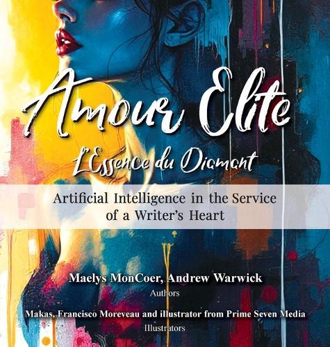 Amour Elite: Artificial Intelligence in the Service of a Writer's Hearts