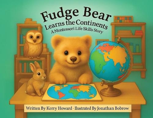 Fudge Bear Learns the Continents