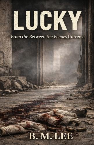 Lucky: From the Between the Echoes Universe