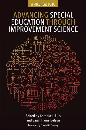 Advancing Special Education Through Improvement Science: A Practical Guide