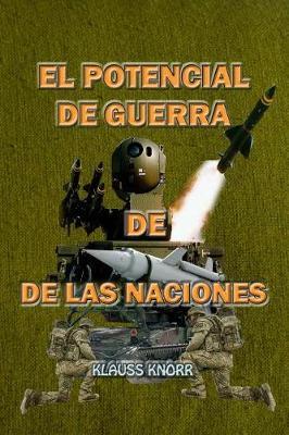 El Potencial de Guerra de Las Naciones: Lineamientos Estrategicos Para La Defensa Nacional