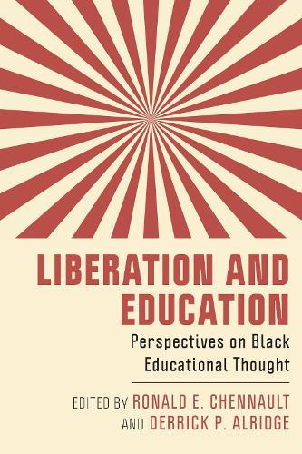 Liberation and Education: Perspectives on Black Educational Thought