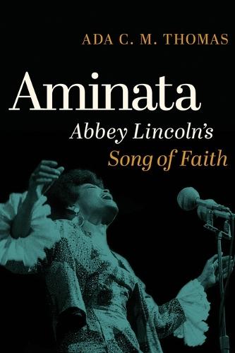 Aminata: Abbey Lincoln's Song of Faith