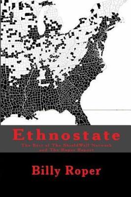 Ethnostate: The Best of the Shieldwall Network and the Roper Report
