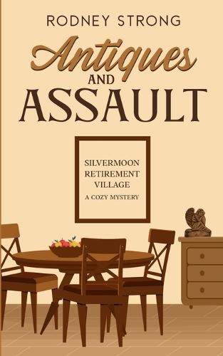 Antiques and Assault