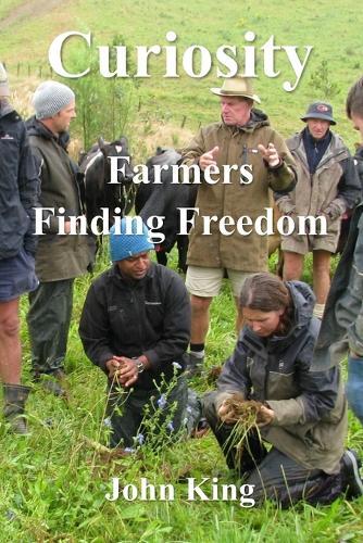 Curiosity: Farmers Finding Freedom