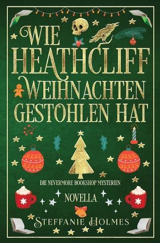 Wie Heathcliff Weihnachten Gestohlen Hat: German edition